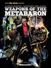 Weapons of the Metabaron By Alejandro Jodorowsky, Travis Charest (Illustrator), Zoran Janjetov (Illustrator) Cover Image