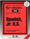 Spanish, Jr. H.S.: Passbooks Study Guide (Teachers License Examination Series) By National Learning Corporation Cover Image