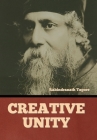 Creative Unity By Rabindranath Tagore Cover Image