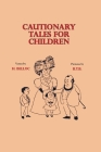 Cautionary Tales for Children By Hilaire Belloc, Basil Temple Blackwood (Illustrator) Cover Image