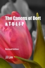 The Canons of Dort & TULIP By Jj Lim Cover Image