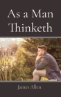 As a Man Thinketh By James Allen Cover Image