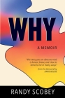 Why: A Memoir Cover Image