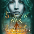The Shadow War Lib/E: A Dark Paranormal Fantasy Cover Image