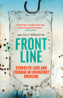 Frontline: Stories of Care and Courage in Emergency Medicine Cover Image