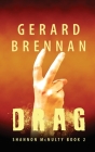 Drag: Shannon McNulty Book 2 By Gerard Brennan Cover Image
