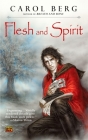 Flesh and Spirit (The Lighthouse Duet) By Carol Berg Cover Image