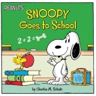 Snoopy Goes to School (Peanuts) By Charles  M. Schulz, Jason Cooper (Adapted by), Robert Pope (Illustrator) Cover Image