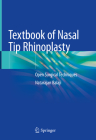 Textbook of Nasal Tip Rhinoplasty: Open Surgical Techniques By Natarajan Balaji Cover Image