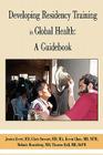 Developing Residency Training in Global Health: A Guidebook Cover Image
