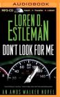 Don't Look for Me (Amos Walker #23) By Loren D. Estleman Cover Image