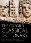 The Oxford Classical Dictionary By Simon Hornblower, Antony Spawforth, Esther Eidinow Cover Image