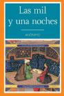 Las Mil y Una Noche (Spanish Edition) By Yordi Abreu (Editor), Anonimo Cover Image
