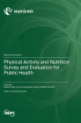 Physical Activity and Nutrition Survey and Evaluation for Public Health Cover Image