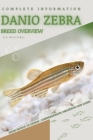 Danio Zebra: From Novice to Expert. Comprehensive Aquarium Fish Guide Cover Image