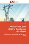 Amélioration de la stabilité des réseaux électriques (Omn.Univ.Europ.) By Sebaa-K Cover Image