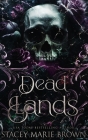 Dead Lands: Alternative Cover By Brown Cover Image
