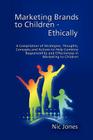 Marketing Brands to Children - Ethically By Nic Jones Cover Image