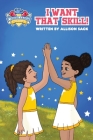 The Cheerleader Book Club: I Want That Skill! Mastering new tumble skills requires perseverance and dedication Cover Image