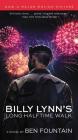 Billy Lynn's Long Halftime Walk By Ben Fountain Cover Image