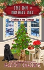 The Inn at Holiday Bay: Cookies in the Cottage By Kathi Daley Cover Image