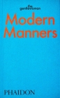 Modern Manners: Instructions for living fabulously well By The Gentlewoman Cover Image