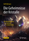 Die Geheimnisse Der Kristalle: Die Metamorphose Vom Heilstein Zum Computerchip Cover Image