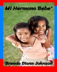 Mi Hermana Bebe' By Brenda Johnson Cover Image