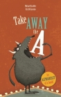 Take Away the A Cover Image