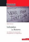 Lehrjahre Im Kosovo: Das Scheitern Der Internationalen Krisenprävention VOR Kriegsausbruch Cover Image