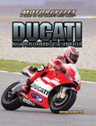 Ducati: High Performance Italian Racer (Motorcycles: A Guide to the World's Best Bikes) By Richard Barrington Cover Image