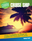 Choose a Career Adventure on a Cruise Ship By Monique Vescia Cover Image