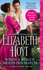 When a Rogue Meets His Match: Includes a Bonus Novella (The Greycourt Series #2) By Elizabeth Hoyt Cover Image