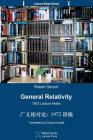 General Relativity (Translated Into Chinese): 1972 Lecture Notes Cover Image