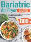 Bariatric Air Fryer Cookbook for Beginners By Turner Kioko Cover Image