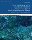 Treating Those with Mental Disorders: A Comprehensive Approach to Case Conceptualization and Treatment By Victoria Kress, Matthew Paylo Cover Image