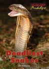 Deadliest Snakes (Deadliest Predators) By Kris Hirschmann Cover Image