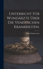 Unterricht für Wundärzte über die venerischen Krankheiten. By Samuel Hahnemann Cover Image