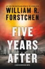 Five Years After: A John Matherson Novel By William R. Forstchen Cover Image