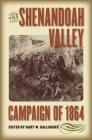 The Shenandoah Valley Campaign of 1864 (Military Campaigns of the Civil War) Cover Image