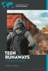 Teen Runaways in America: A Reference Handbook (Contemporary World Issues) Cover Image