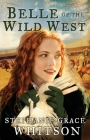 Belle of the Wild West By Stephanie Grace Whitson Cover Image