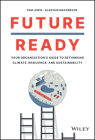 Future Ready: Your Organization's Guide to Rethinking Climate, Resilience, and Sustainability By Tom Lewis, Alastair MacGregor Cover Image