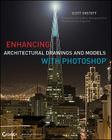 Enhancing Architectural Drawings and Models with Photoshop By Scott Onstott Cover Image