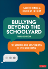 Bullying Beyond the Schoolyard: Preventing and Responding to Cyberbullying Cover Image