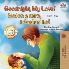 Goodnight, My Love! (English Albanian Bilingual Book for Kids) Cover Image