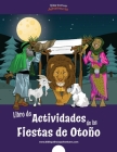 Libro de Actividades de las Fiestas de Otoño: para niños de 6-12 años By Bible Pathway Adventures (Created by), Pip Reid Cover Image