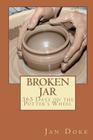 Broken Jar: 365 Days on the Potters Wheel By Jan Doke Cover Image