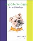 King Cake for Cassius: A Mardi Gras Story By Diane R. Boyle, II Boggs, Kenny (Illustrator) Cover Image