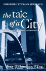 The Tale of a City: Re-Engineering the Urban Environment By Tony O'Donohue Cover Image